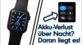 Apple Watch Akku über Nacht leer