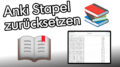 Anki Stapel reset